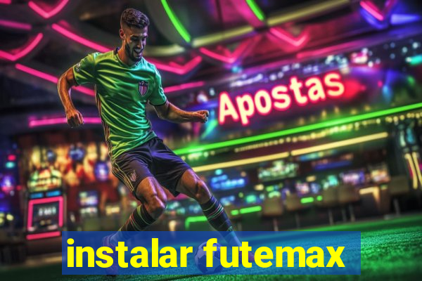 instalar futemax